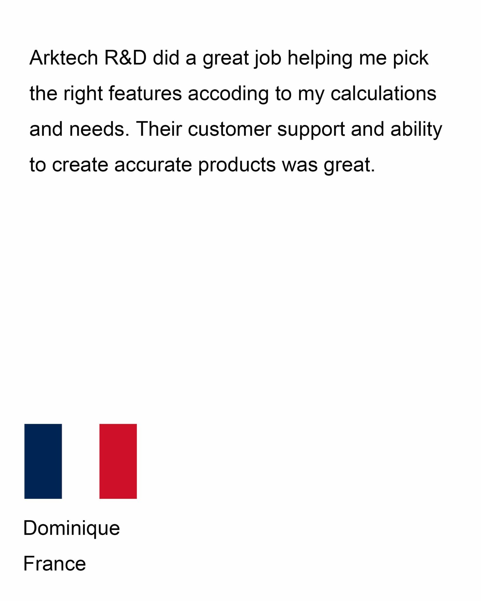 Customer feedback on Arktech custom manufacturing services