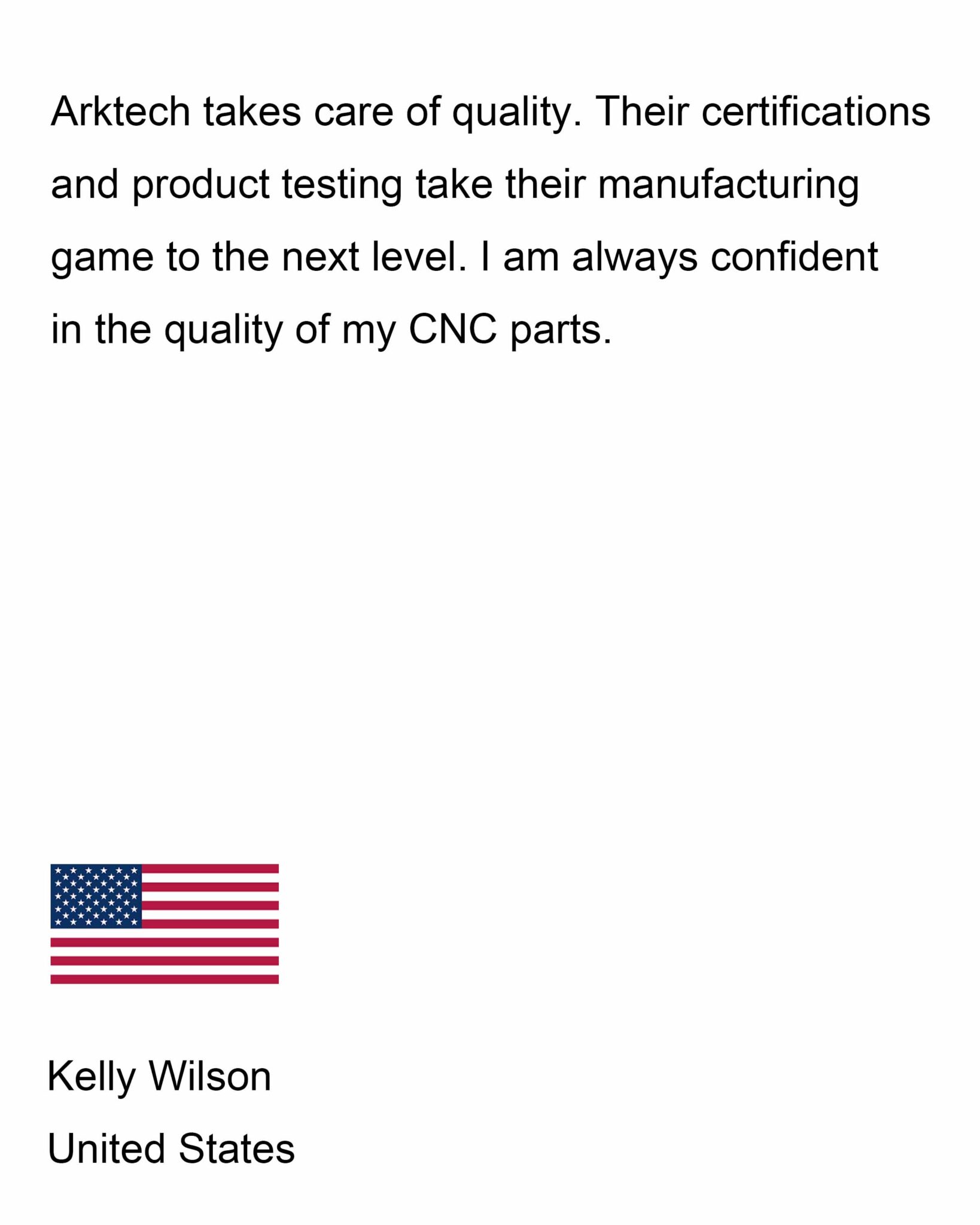 Customer feedback on Arktech custom manufacturing services
