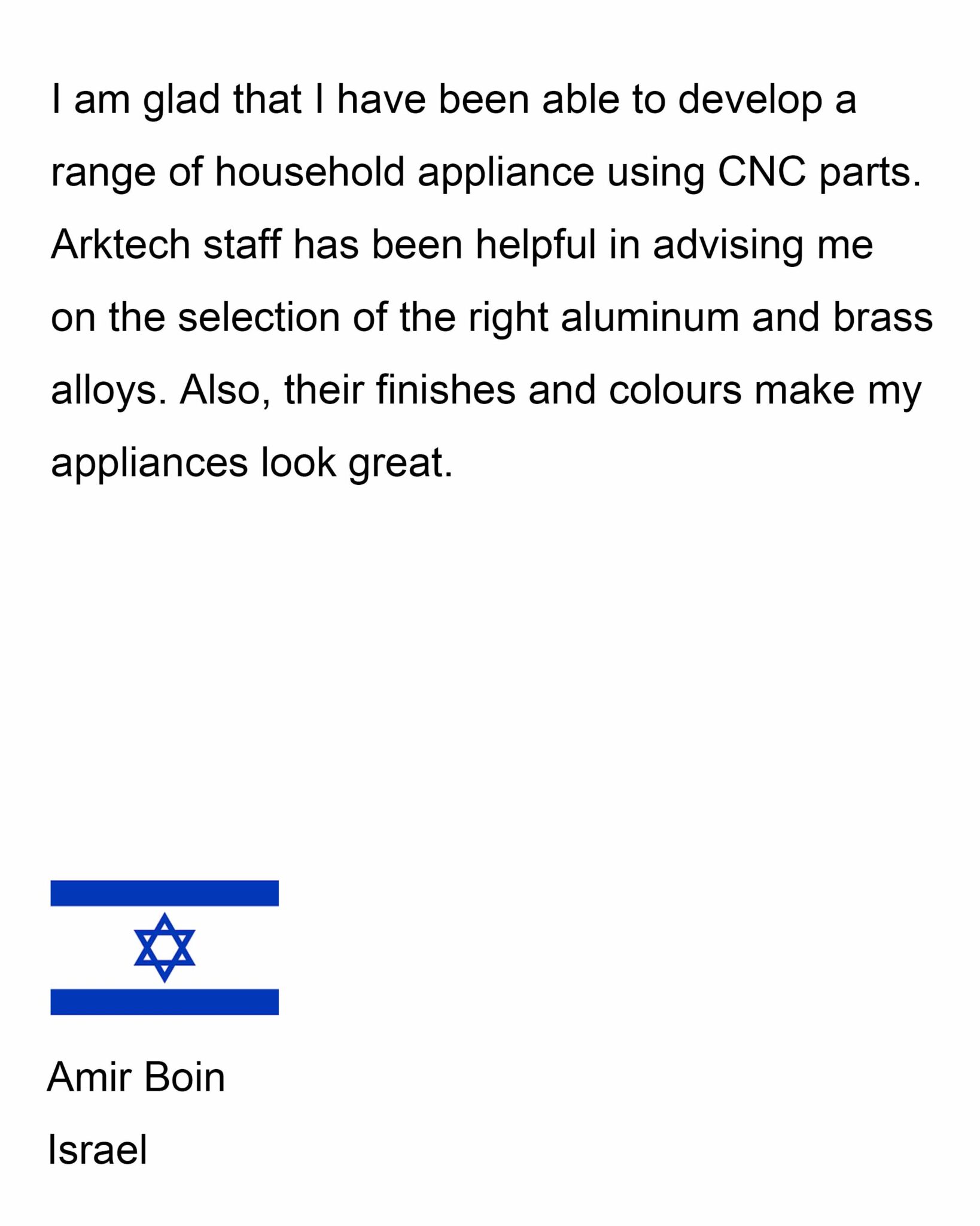 Customer feedback on Arktech custom manufacturing services